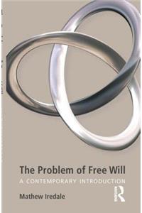 The Problem of Free Will