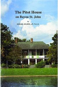 Pitot House on Bayou St. John, The