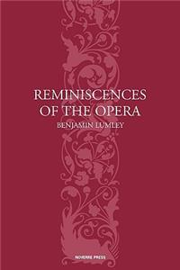 Reminiscences of the Opera