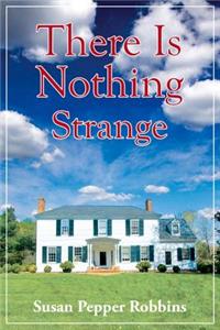There is Nothing Strange