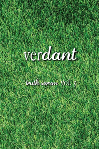 Verdant Truth Serum Vol. 5