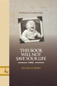 This Book Will Not Save Your Life