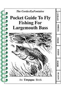 Pocket Guide to Fly Fishing Large Mouth Bass