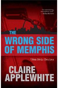 The Wrong Side of Memphis
