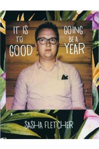 It Is Going to Be a Good Year