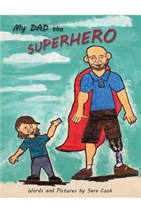 My Dad the Superhero!