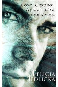 Cow Tipping After the Apocalypse