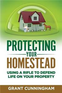 Protecting Your Homestead