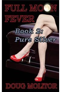 Full Moon Fever, Book 2