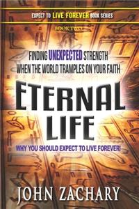 Eternal Life - Why you should expect to live forever