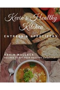 Kevin's Healthy Kitchen; Entrees & Appetizers