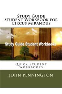 Study Guide Student Workbook for Circus Mirandus