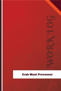 Crab Meat Processor Work Log