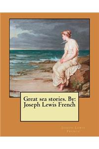 Great sea stories. By