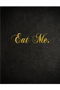 Eat Me