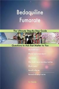 Bedaquiline Fumarate; The Ultimate Step-By-Step Guide