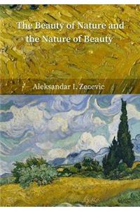 Beauty of Nature and the Nature of Beauty