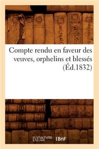 Compte Rendu En Faveur Des Veuves, Orphelins Et Blessés (Éd.1832)