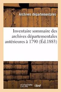 Inventaire Sommaire Des Archives Départementales Antérieures À 1790