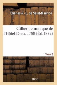 Gilbert, Chronique de l'Hôtel-Dieu, 1780
