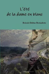 L'Ete de La Dame En Blanc