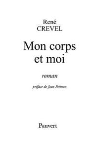 Mon corps et moi