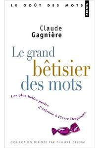 Grand Btisier Des Mots. Les Plus Belles Perles D'Aristote Pierre Desproges(le)