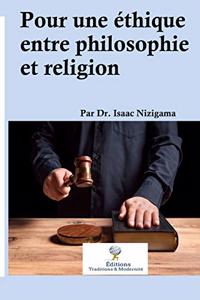 Pour une éthique entre philosophie et religion