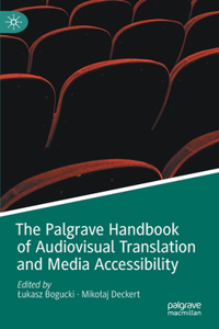 Palgrave Handbook of Audiovisual Translation and Media Accessibility