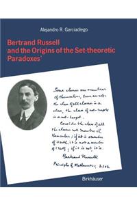 Bertrand Russell and the Origins of the Set-Theoretic 'Paradoxes'