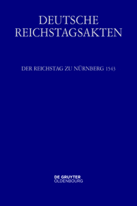 Der Reichstag Zu Nürnberg 1543