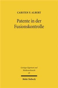 Patente in der Fusionskontrolle