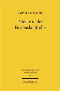 Patente in Der Fusionskontrolle