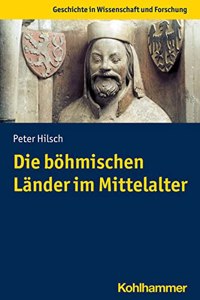 Die Bohmischen Lander Im Mittelalter