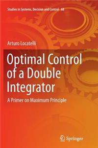 Optimal Control of a Double Integrator