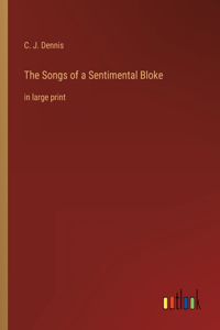 The Songs of a Sentimental Bloke