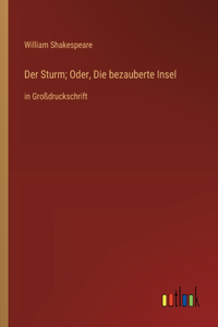 Der Sturm; Oder, Die bezauberte Insel