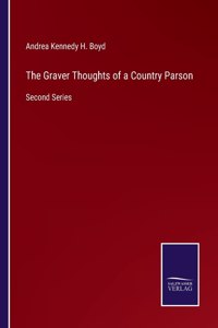 The Graver Thoughts of a Country Parson