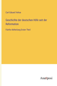 Geschichte der deutschen Höfe seit der Reformation
