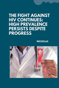 Fight Against HIV Continues