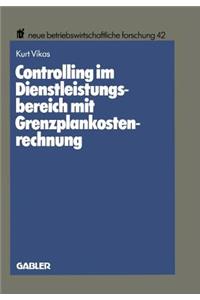 Controlling im Dienstleistungsbereich mit Grenzplankostenrechnung