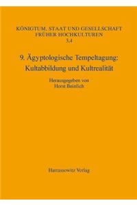 9. Agyptologische Tempeltagung Kultabbildung Und Kultrealitat