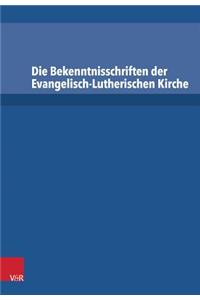 Die Bekenntnisschriften der Evangelisch-Lutherischen Kirche