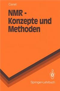 NMR -- Konzepte Und Methoden