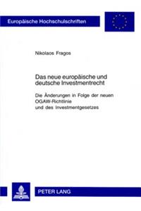 Das Neue Europaeische Und Deutsche Investmentrecht
