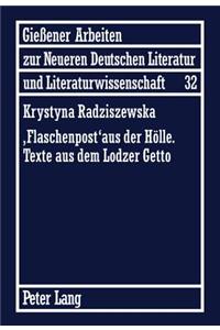 'Flaschenpost' Aus Der Hoelle Texte Aus Dem Lodzer Getto