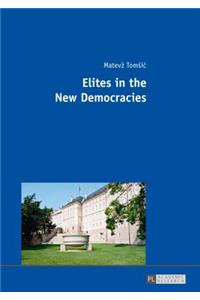 Elites in the New Democracies