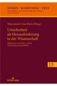 Unsicherheit ALS Herausforderung Fuer Die Wissenschaft