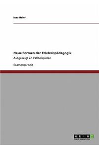 Neue Formen der Erlebnispädagogik