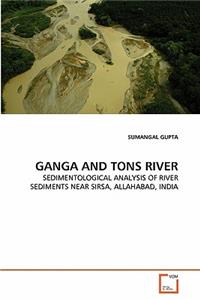 Ganga and Tons River